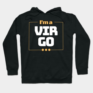 I'm a Virgo Hoodie